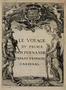Tavola tratta da: Diego de Aedo y Gallart, Le voyage du prince don Fernande infant d&rsquo;Espagne&hellip; Anversa, 1635